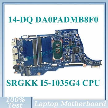 Doske DA0PADMB8F0 S SRGKK I5-1035G4 CPU Pre HP 14-DQ 14S-DQ Notebook Doska Je 100% Plne Testované Dobre funguje