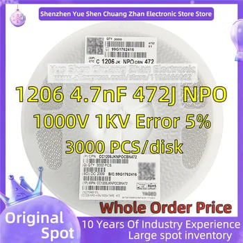 【 Celý Disk 3000 KS] vyzýva 3216 Patch Kondenzátor 1206 4.7 nF 472J 1KV 1000V Chyba 5% Materiálu NPO/OZUBENÉ Skutočné kondenzátor